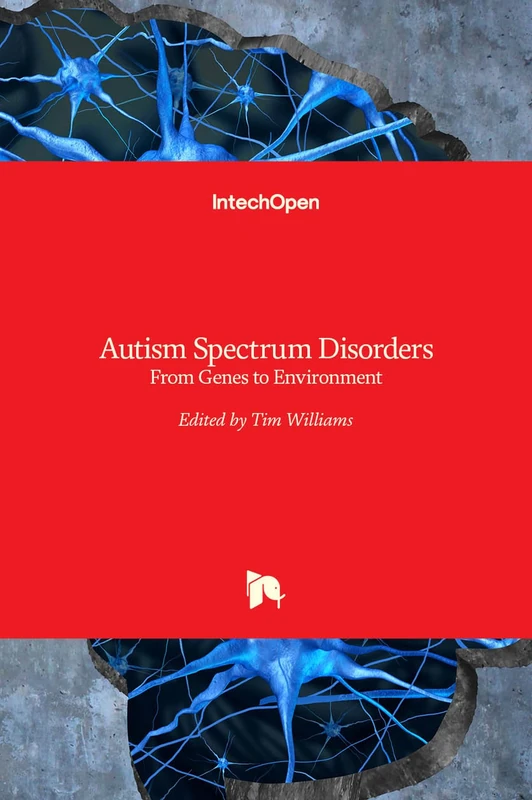 IntechOpen Autism Spectrum Disorders - From Genes to Environment