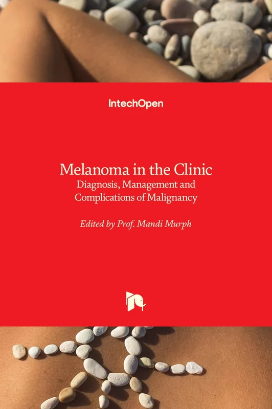 IntechOpen Melanoma in the Clinic - Medical Oncology Book