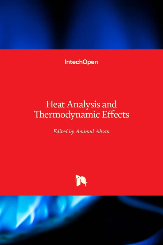 IntechOpen Heat Analysis and Thermodynamic Effects Book