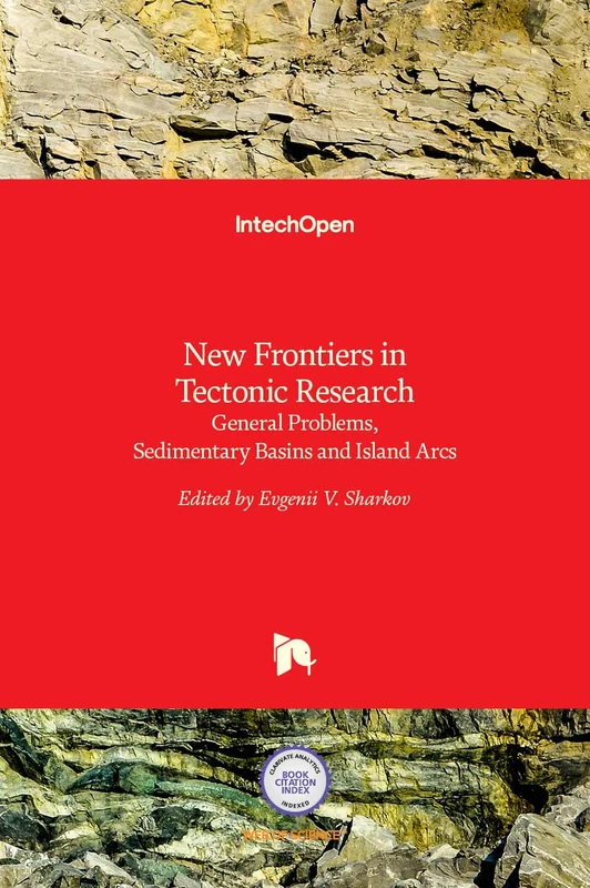 IntechOpen New Frontiers in Tectonic Research Book