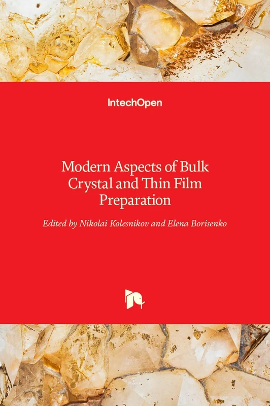 Modern Aspects of Bulk Crystal and Thin Film Preparation