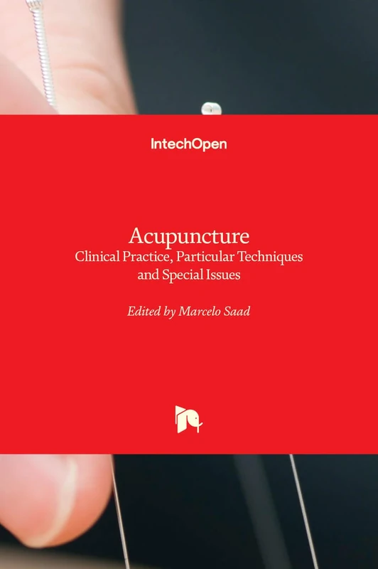 Acupuncture - Clinical Practice, Particular Techniques and Special Issues