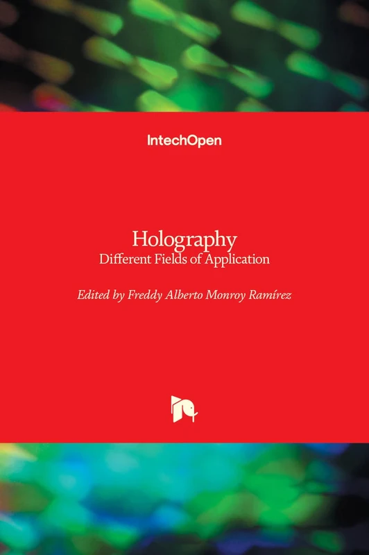 Holography - Different Fields of Application