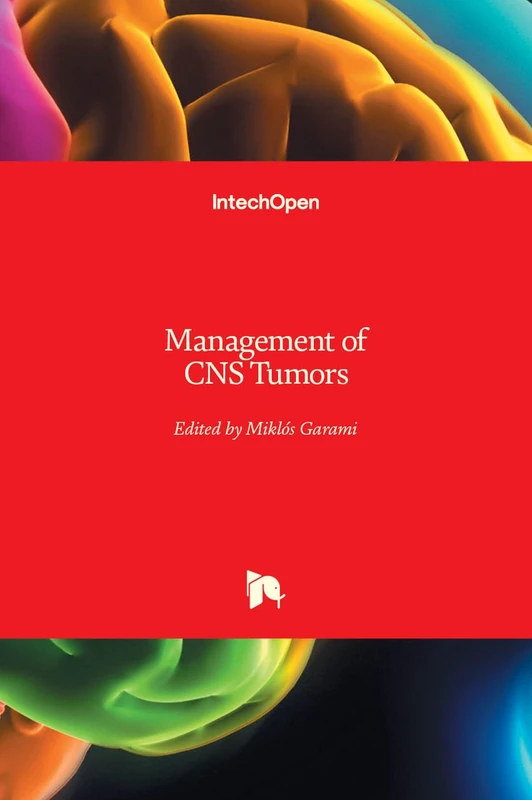Management of CNS Tumors by IntechOpen - Medical Oncology Book