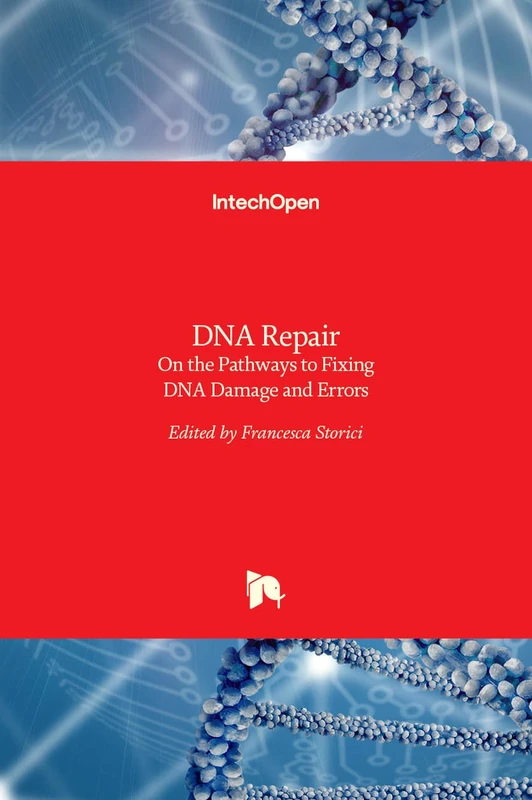 DNA Repair - On the Pathways to Fixing DNA Damage and Errors