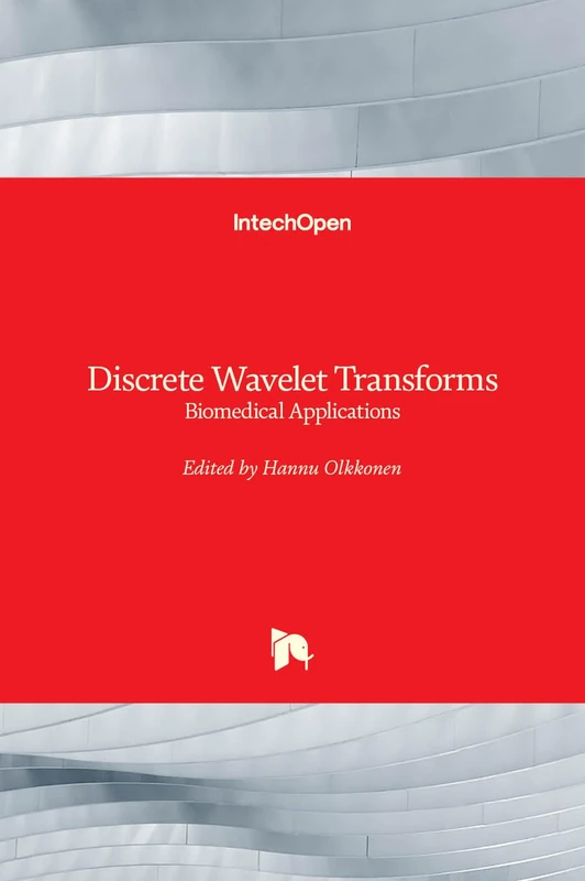 IntechOpen Discrete Wavelet Transforms - Biomedical Applications