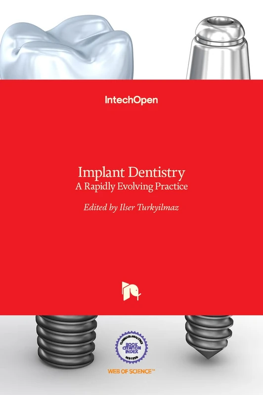 Implant Dentistry: A Rapidly Evolving Practice