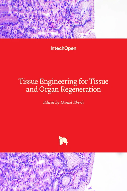 Tissue Engineering for Tissue and Organ Regeneration