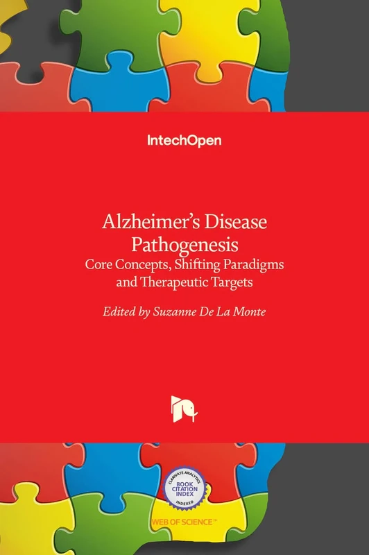 Alzheimer's Disease Pathogenesis: Core Concepts, Shifting Paradigms and Therapeutic Targets