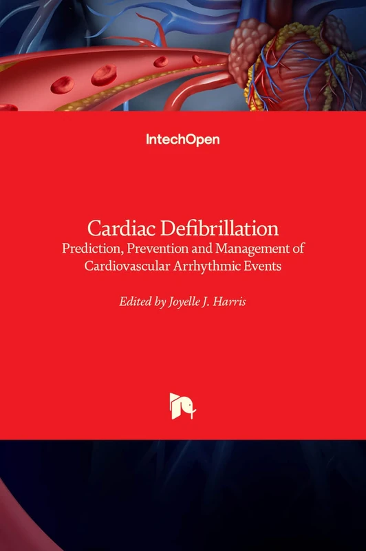 Cardiac Defibrillation - Prediction, Prevention and Management of Cardiovascular Arrhythmic Events