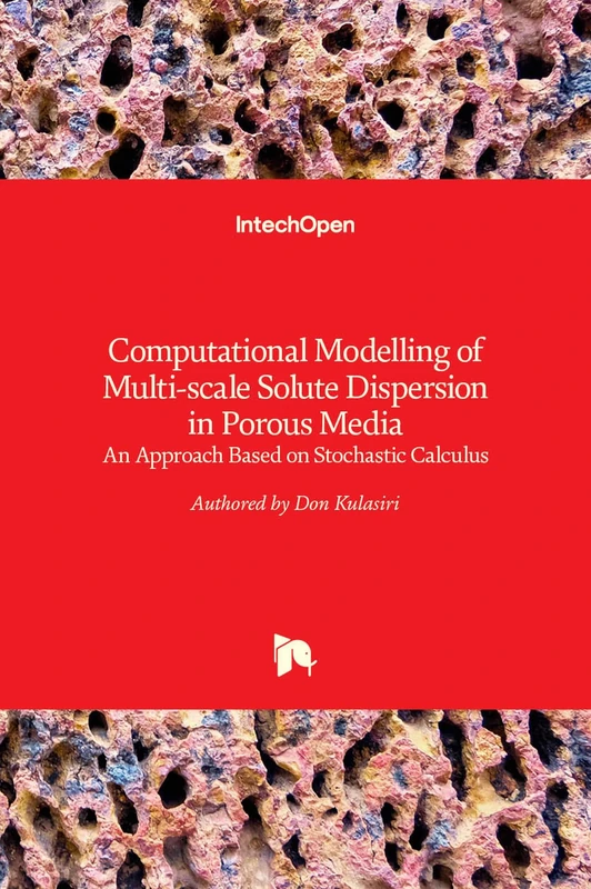 Computational Modelling of Multi-scale Solute Dispersion in Porous Media: An Approach Based on Stochastic Calculus