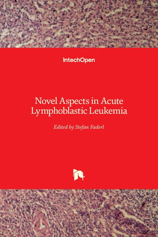 Novel Aspects in Acute Lymphoblastic Leukemia
