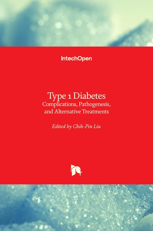 IntechOpen Type 1 Diabetes - Complications and Treatments