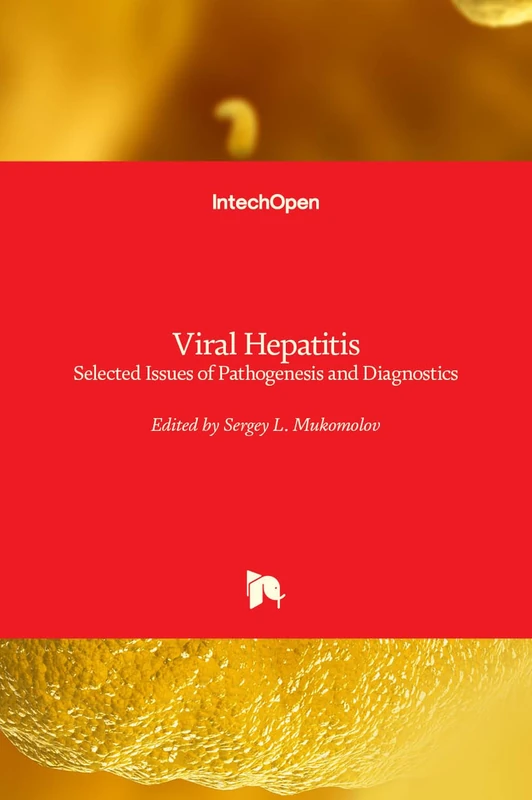 Viral Hepatitis - Selected Issues of Pathogenesis and Diagnostics