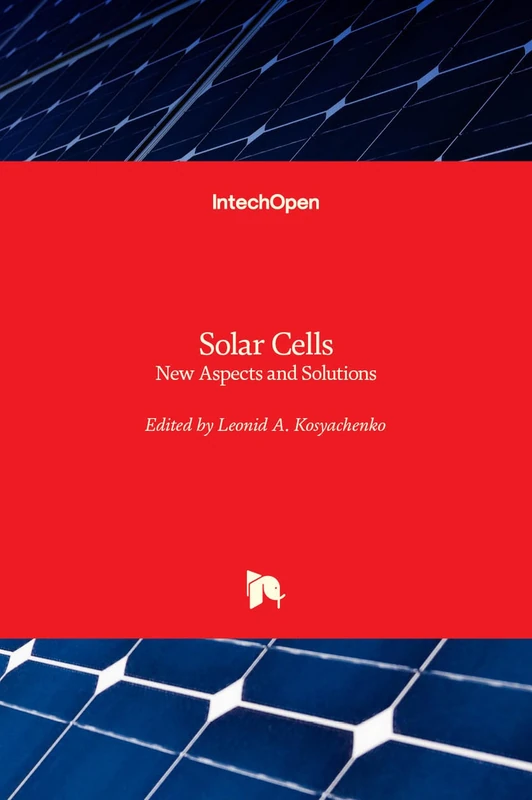Solar Cells - New Aspects and Solutions
