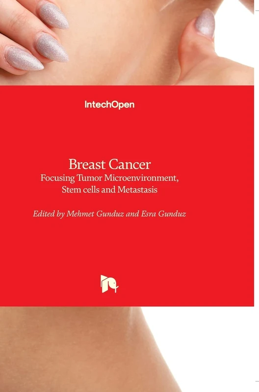 IntechOpen Breast Cancer: Tumor Microenvironment and Stem Cells