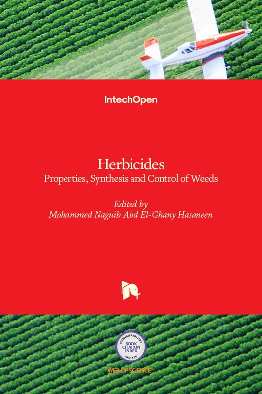 Herbicides: Properties, Synthesis and Control of Weeds