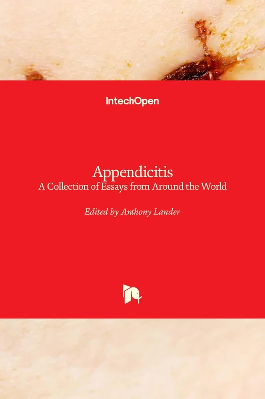 Appendicitis - A Collection of Essays from Around the World