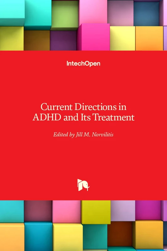IntechOpen - Current Directions in ADHD and Its Treatment