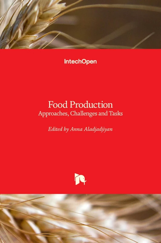 Food Production - Approaches, Challenges and Tasks