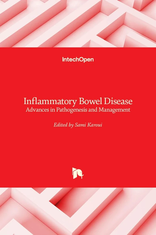 Inflammatory Bowel Disease - Advances in Pathogenesis and Management