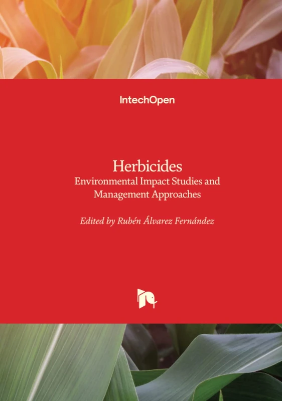 Herbicides - Environmental Impact Studies and Management Approaches