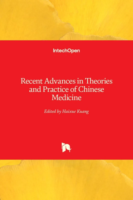 Recent Advances in Theories and Practice of Chinese Medicine