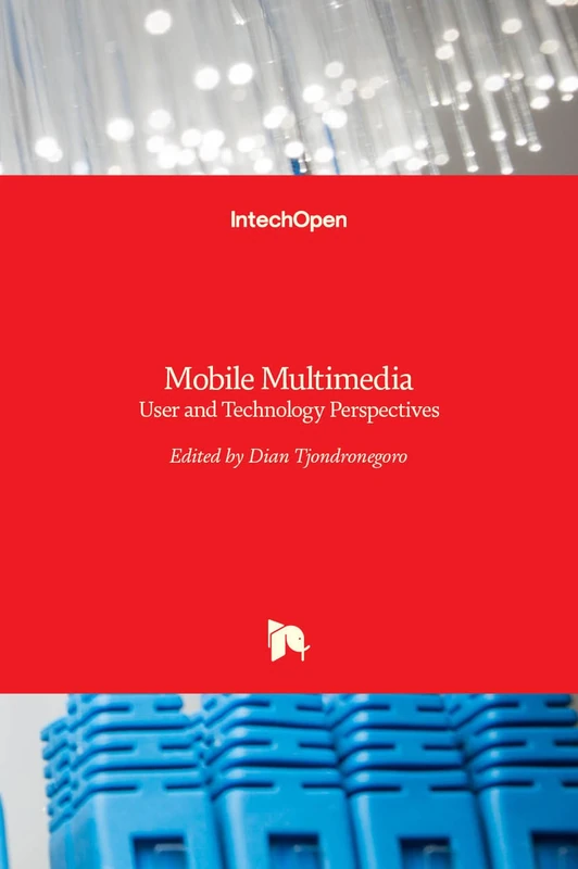 Mobile Multimedia - User and Technology Perspectives