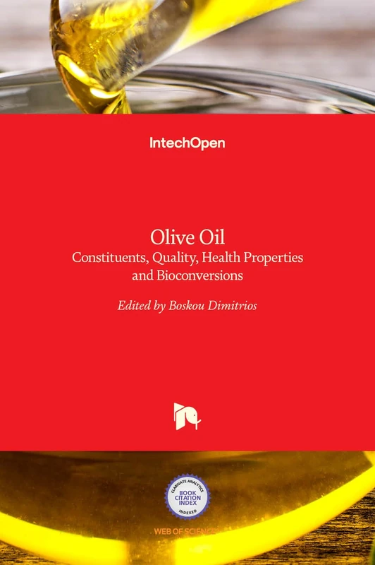 Olive Oil: Constituents, Quality, Health Properties and Bioconversions