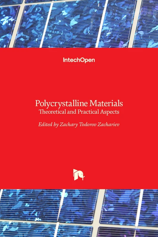 Polycrystalline Materials: Theoretical and Practical Aspects
