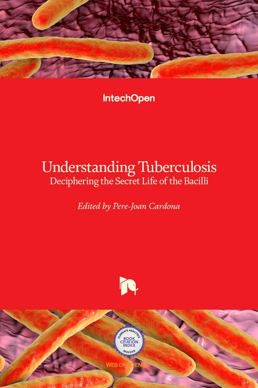 IntechOpen Understanding Tuberculosis - Deciphering Bacilli