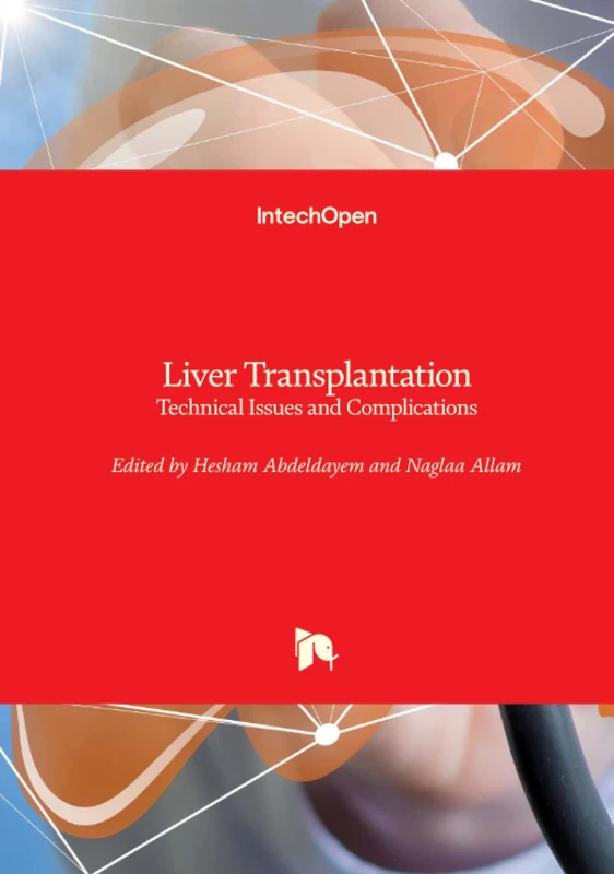IntechOpen Liver Transplantation - Technical Issues and Complications