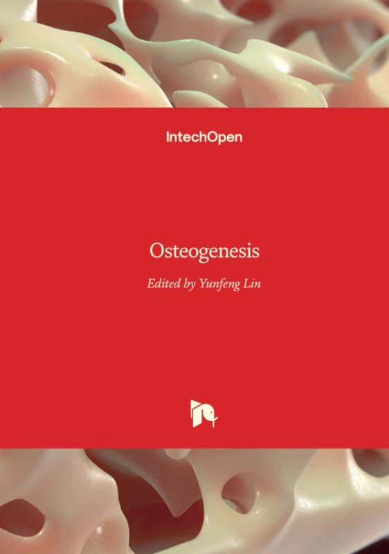 IntechOpen Osteogenesis - Medical Sciences Reference Book