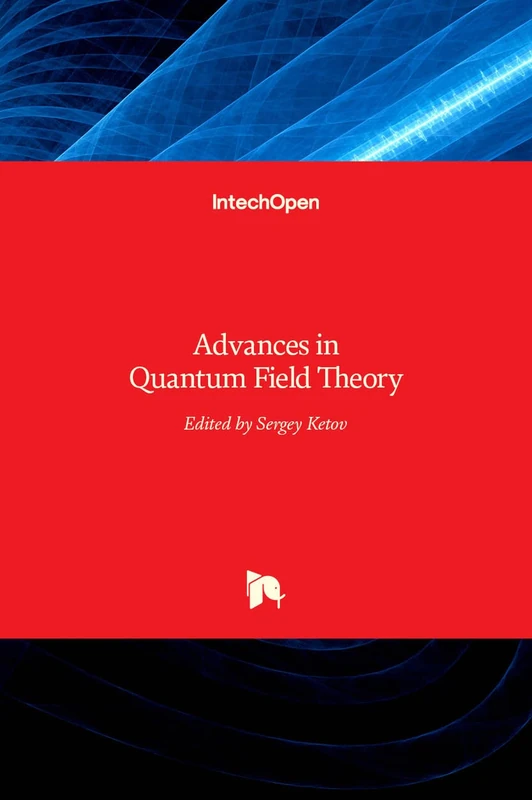 Advances in Quantum Field Theory