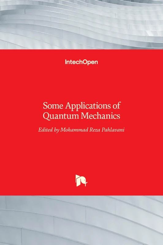 IntechOpen - Some Applications of Quantum Mechanics Book