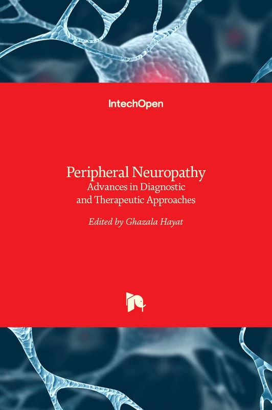 Peripheral Neuropathy - Advances in Diagnostic and Therapeutic Approaches