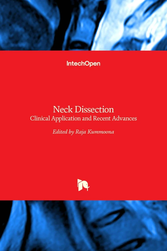 Neck Dissection - Clinical Application and Recent Advances