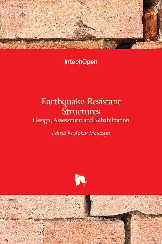 Earthquake-Resistant Structures - Design, Assessment and Rehabilitation