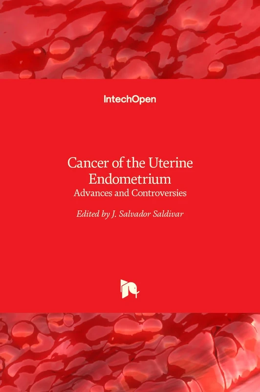Cancer of the Uterine Endometrium - Advances and Controversies