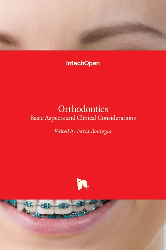Orthodontics - Basic Aspects and Clinical Considerations
