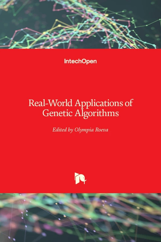 IntechOpen Real-World Applications of Genetic Algorithms Book