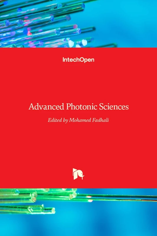 IntechOpen Advanced Photonic Sciences - Engineering Book