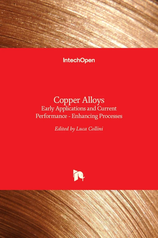 Copper Alloys - Early Applications and Current Performance - Enhancing Processes