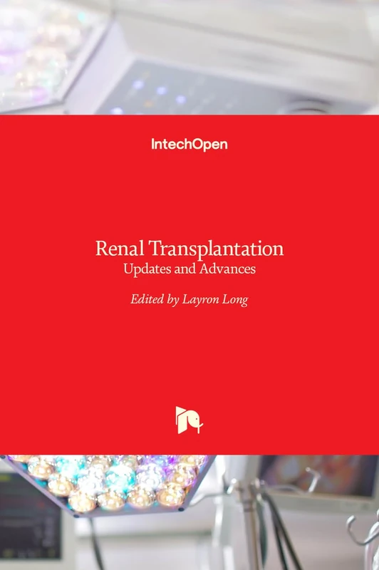 Renal Transplantation - Updates and Advances