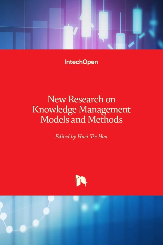 IntechOpen - New Research on Knowledge Management Models