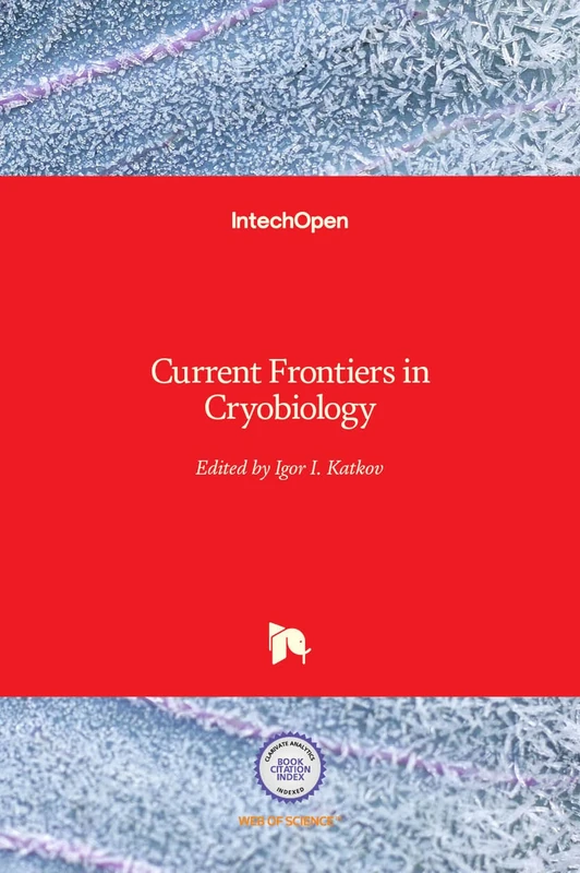 Current Frontiers in Cryobiology