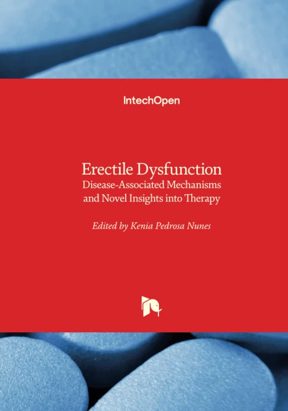 Erectile Dysfunction - Disease-Associated Mechanisms and Novel Insights into Therapy