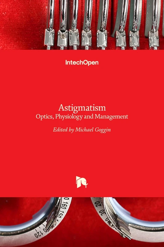 Astigmatism - Optics, Physiology and Management