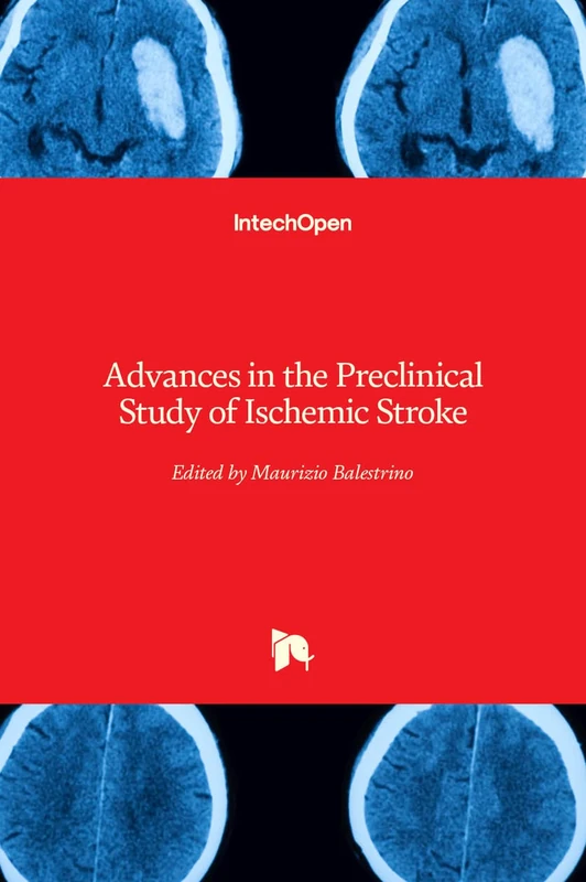 IntechOpen - Advances in the Preclinical Study of Ischemic Stroke