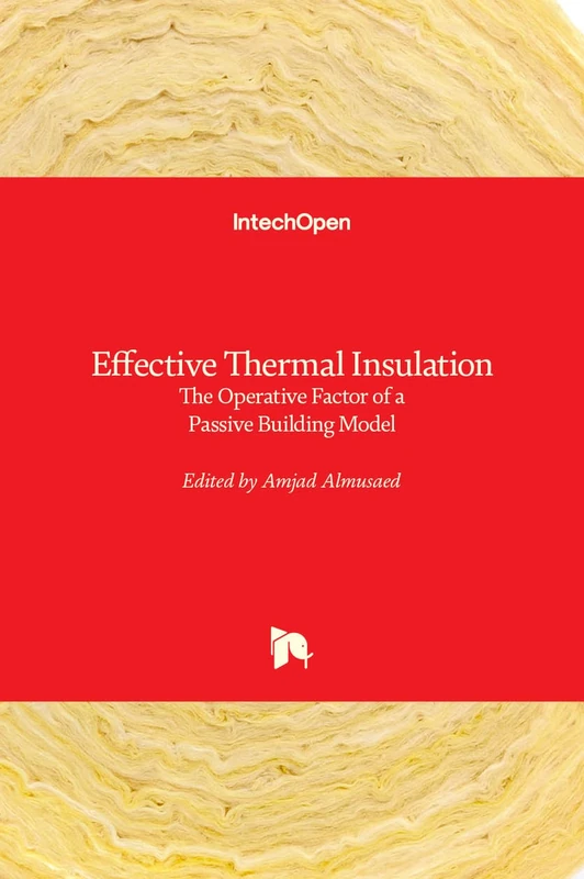 Effective Thermal Insulation - The Operative Factor of a Passive Building Model